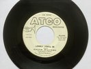 northern soul/Crossover Calvin Williams - Lonely You'll Be. ATCO Promo' NM.