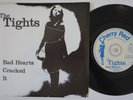 THE TIGHTS Bad Hearts / It +1 RARE orig UK 7