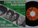 ORLONS Come On Down Baby Baby RARE Holland 45 NORTHERN SOUL I Ain't Comin' Back