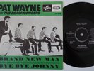 PAT WAYNE & BEACHCOMBERS Brand New Man / Bye Bye Johnny SWEDEN 45 garage MOD
