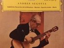 Andrés Segovia - Tarrega: Recuerdos De Alhambra - Marieta - Capricho Árabe - ...