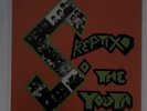 The Skeptix – ...So the Youth OOP 1983 UK82, English Dogs, GBH, Discharge