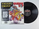 Yaggfu Front Busted Loop Slappin Suckas Silly 862 681-1DJ 12
