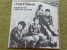 THE PARTISANS – POLICE STORY 7″ – Nr MINT/EXC+ 1981 PUNK