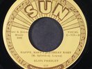 ELVIS PRESLEY: happy, happy birthday baby / tweedle dee SUN 7