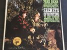 Fred Bear LP Record America's No. 1 Bowhunter Tells his Hunting Secrets 1968