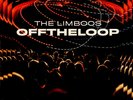 The Limboos - Off The Loop (Vinyl LP - 2024 - EU - Original)
