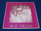 B.F. TRIKE / Same OG USA ROCKADELIC LP 1989 LIMITED GREAT PSYCH ROCK MONSTER
