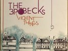 The Brobecks - Violent Things 12” Vinyl  (Opaque Blue Reissue)