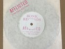 AFFLICTED- I'M AFFLICTED - ORG UK BONK PINK STAMPED SLEEVE 7