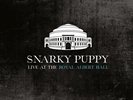 Live at the Royal Albert Hall by Snarky Puppy (Record, 2021)