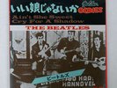 BEATLES AIN'T SHE SWEET / CRY FOR A SHADOW POLYDOR DPQ6904 JAPAN VINYL 7