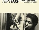 Hip Harp by Ashby, Dorothy / Wess, Frank (Record, 2020)
