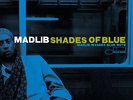 Madlib Shades of Blue (Vinyl) 12