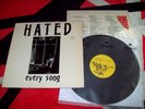 HATED - EVERY SONG LP RARE 1ST PRESS EMO PUNK 1989 ONLY 1,000 COPIES USA EX