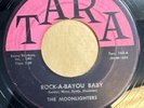 THE MOONLIGHTERS   ROCK-A-BAYOU BABY   TARA 102  RARE ORIG. ROCKABILLY 45   Skip