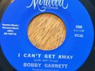 BOBBY GARRETT  I CANT GET AWAY (MIRWOOD) 70`S VINYL COPY