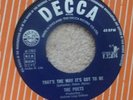 THE POETS THAT'S THE WAY IT'S GOT TO BE/ I'LL CRY WITH THE MOON DECCA LABEL 1965