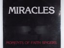MOMENTS OF FAITH SINGERS Miracles LP SEALED t