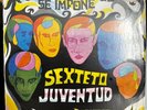 Sexteto Juventud ‎– La Juventud Se Impone