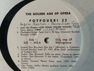 POTPOURRI 22 EJS 452 THE GOLDEN AGE OF OPERA PRIVATE RARE VTG #115