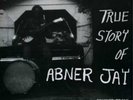 Abner Jay True Story of Abner Jay (Vinyl) 12