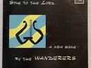 1967 GARAGE Rock The Wanderers - Sing to the Lord GCS-108 VG Connecticut
