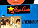 7''  The Liverbirds ‎– Diddley Daddy / Why Do You Hang Around Me - 1965 Starclub