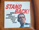 CHARLEY MUSSELWHITE Stand Back LP 2015 RSD RARE SEALED LA3 Stereo Blues Rock