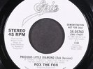 FOX THE FOX: precious little diamond / dub EPIC 7