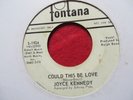 JOYCE KENNEDY   COULD THIS BE LOVE - U.S FONTANA DEMO - NORTHERN SOUL