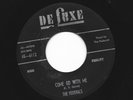 DOOWOP R&B 45 -  FEDERALS - COME GO WITH ME /  COLD CASH -  HEAR - 1957 DELUXE