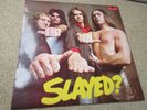 Slade Slayed LP UK 1st Issue  SUPER PRESS   [Ex+/Ex+] Wowzer** A1/B1