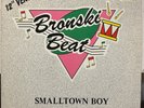 Bronski Beat - Smalltown Boy 12