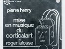 PIERRE HENRY ⸺ CORTICALART ⸺ experimental electronic PHILIPS 6521022 LP NM