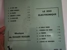 RARE EXPERIMENTAL LIBRARY 10 ROGER ROGER LE ZOO ELECTRONIQUE OG FRENCH NEUILLY