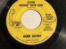 HANK JACOBS Northern Soul 45 Call Me #5385 Elijah Rockin With Soul b/w East Side