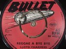 LLOYD CHARMERS - REGGAE A BYE BYE/ DR. JEKELL - ORG UK BULLET 7
