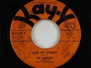 Doo-Wop Rocker 45 - Jim Jacono & The Jays - Take My Money - Kay-Y - autograph