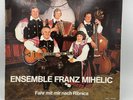 LP - Ensemble Franz Mihelic -Fahr mit mir nach Ribnica - Dolomiten Records