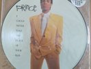 Prince I could never take the place of your man Picture Disc