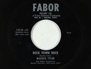 Rock & Roll 45 - Ruckus Tyler - Rock Town Rock - Fabor - VG+
