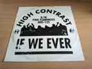 High Contrast - If We Ever / Pink Flamingos - 12