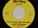 SONNY DECKELMAN: Even Bad Times Are Good US Van-Deck Rockabilly 45 Hear