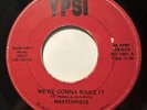 Rare soul 45  Masterpiece We’re Gonna Make It / Love Affair. VG+