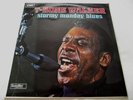 T-BONE WALKER   STORMY MONDAY BLUES ** 1967 UK STATESIDE LP