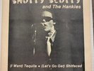 SNOTTY SCOTTY & HANKIES Punk Powerpop  (I Want) Tequila (Let's Go Get) Shitfaced