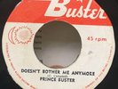 DOESN'T BOTHER ME ANYMORE - PRINCE BUSTER ( Jamaican Only Issue ) Northern Soul