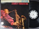 STANLEY TURRENTINE Let It Go ORIGINAL MONO IMPULSE A-9115 WHITE LABEL PROMO RVG