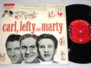 CARL SMITH/LEFTY FRIZZELL/MARTY ROBBINS  Carl, Lefty & Marty (Rare 1955 10
